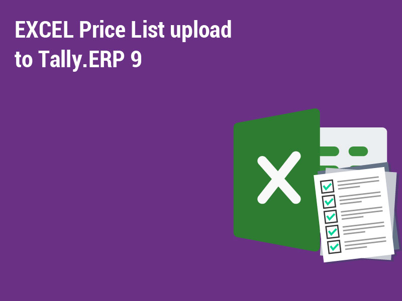 EXCEL Price List upload to Tally.ERP 9