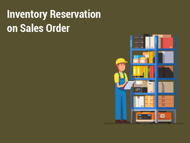 Inventory Reservation on Sales Order